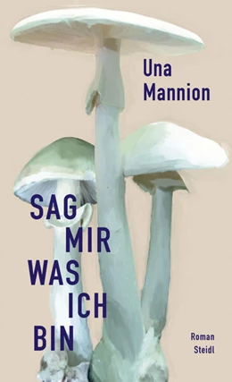 Abbildung von Mannion | Sag mir, was ich bin | 1. Auflage | 2024 | beck-shop.de