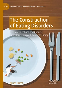 Abbildung von Fixsen | The Construction of Eating Disorders | 1. Auflage | 2024 | beck-shop.de