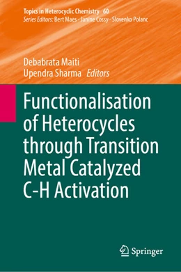 Abbildung von Maiti / Sharma | Functionalisation of Heterocycles through Transition Metal Catalyzed C-H Activation | 1. Auflage | 2024 | 60 | beck-shop.de