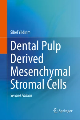 Abbildung von Yildirim | Dental Pulp Derived Mesenchymal Stromal Cells | 2. Auflage | 2024 | beck-shop.de