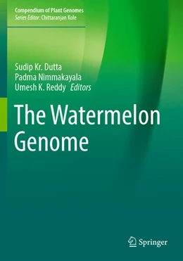 Abbildung von Dutta / Nimmakayala | The Watermelon Genome | 1. Auflage | 2024 | beck-shop.de