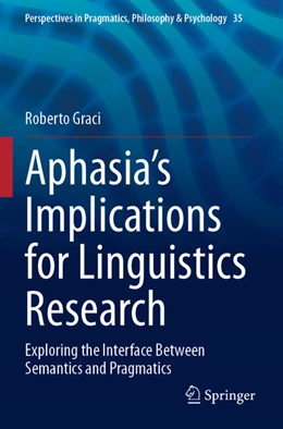 Abbildung von Graci | Aphasia’s Implications for Linguistics Research | 1. Auflage | 2024 | 35 | beck-shop.de