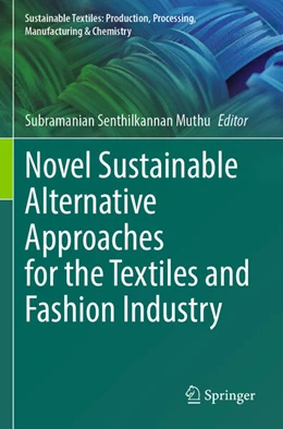 Abbildung von Muthu | Novel Sustainable Alternative Approaches for the Textiles and Fashion Industry | 1. Auflage | 2024 | beck-shop.de