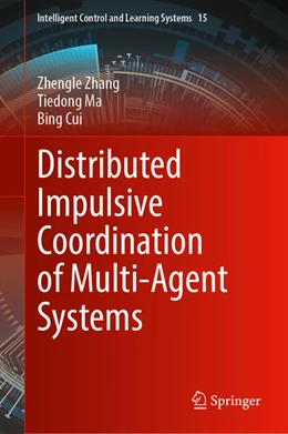 Abbildung von Zhang / Ma | Distributed Impulsive Coordination of Multi-Agent Systems | 1. Auflage | 2024 | 15 | beck-shop.de
