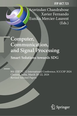 Abbildung von Chandrabose / Fernando | Computer, Communication, and Signal Processing. Smart Solutions Towards SDG | 1. Auflage | 2024 | 723 | beck-shop.de