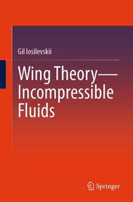 Abbildung von Iosilevskii | Wing Theory—Incompressible Fluids | 1. Auflage | 2025 | beck-shop.de