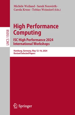 Abbildung von Weiland / Neuwirth | High Performance Computing. ISC High Performance 2024 International Workshops | 1. Auflage | 2024 | 15058 | beck-shop.de