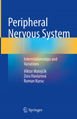 Abbildung von Haviarová / Matejcík | Peripheral Nervous System | 1. Auflage | 2024 | beck-shop.de