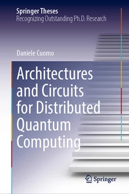 Abbildung von Cuomo | Architectures and Circuits for Distributed Quantum Computing | 1. Auflage | 2025 | beck-shop.de