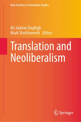 Abbildung von Jalalian Daghigh / Shuttleworth | Translation and Neoliberalism | 1. Auflage | 2024 | beck-shop.de