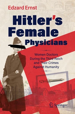 Abbildung von Ernst | Hitler’s Female Physicians | 1. Auflage | 2025 | beck-shop.de