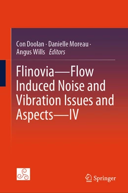 Abbildung von Doolan / Moreau | Flinovia—Flow Induced Noise and Vibration Issues and Aspects—IV | 1. Auflage | 2025 | beck-shop.de