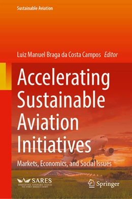 Abbildung von Braga da Costa Campos | Accelerating Sustainable Aviation Initiatives | 1. Auflage | 2025 | beck-shop.de