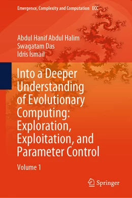 Abbildung von Abdul Halim / Das | Into a Deeper Understanding of Evolutionary Computing: Exploration, Exploitation, and Parameter Control | 1. Auflage | 2024 | 50 | beck-shop.de