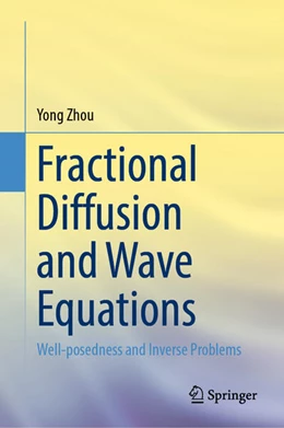 Abbildung von Zhou | Fractional Diffusion and Wave Equations | 1. Auflage | 2024 | beck-shop.de