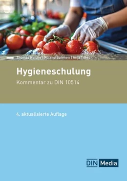 Abbildung von Tittes / Reiche | Hygieneschulung - Buch mit E-Book | 4. Auflage | 2024 | beck-shop.de