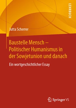 Abbildung von Scherrer | Baustelle Mensch – Politischer Humanismus in der Sowjetunion und danach | 1. Auflage | 2025 | beck-shop.de