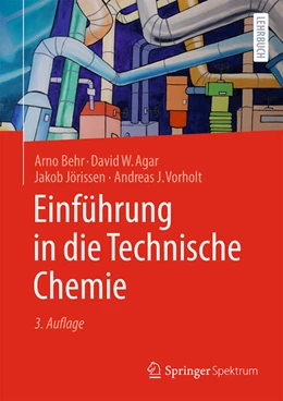 Abbildung von Behr / Agar | Einführung in die Technische Chemie | 3. Auflage | 2025 | beck-shop.de