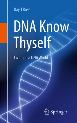 Abbildung von Rose | DNA Know Thyself | 1. Auflage | 2024 | beck-shop.de