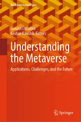 Abbildung von Chhabra / Kaushik | Understanding the Metaverse | 1. Auflage | 2024 | beck-shop.de