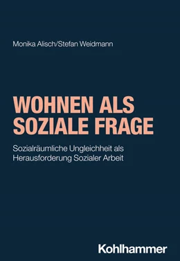 Abbildung von Alisch / Weidmann | Wohnen als soziale Frage | 1. Auflage | 2024 | beck-shop.de