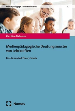 Abbildung von Dallmann | Medienpädagogische Deutungsmuster von Lehrkräften | 1. Auflage | 2024 | beck-shop.de