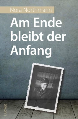 Abbildung von Northmann | Am Ende bleibt der Anfang | 1. Auflage | 2024 | beck-shop.de