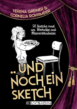 Abbildung von Greiner / Rohrmeier | Und noch ein Sketch | 1. Auflage | 2025 | beck-shop.de