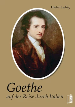 Abbildung von Liebig | Goethe auf der Reise durch Italien | 1. Auflage | 2024 | beck-shop.de