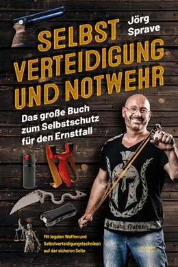 Abbildung von Sprave | Selbstverteidigung und Notwehr | 1. Auflage | 2024 | beck-shop.de