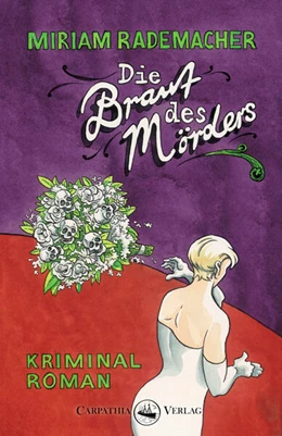 Abbildung von Rademacher | Die Braut des Mörders | 1. Auflage | 2024 | beck-shop.de