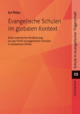 Abbildung von Plötz | Evangelische Schulen im globalen Kontext | 1. Auflage | 2024 | 25 | beck-shop.de