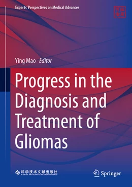 Abbildung von Mao | Progress in the Diagnosis and Treatment of Gliomas | 1. Auflage | 2024 | beck-shop.de