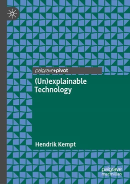 Abbildung von Kempt | (Un)explainable Technology | 1. Auflage | 2024 | beck-shop.de