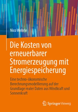Abbildung von Wehrle | Die Kosten von erneuerbarer Stromerzeugung mit Energiespeicherung | 1. Auflage | 2024 | beck-shop.de