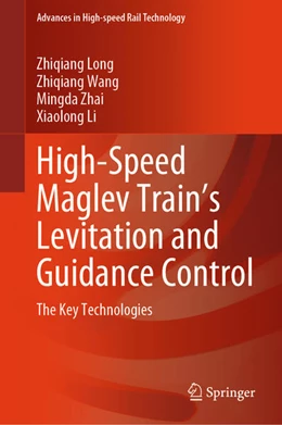 Abbildung von Long / Wang | High-Speed Maglev Train's Levitation and Guidance Control | 1. Auflage | 2024 | beck-shop.de