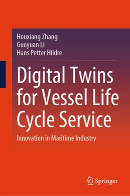 Abbildung von Zhang / Li | Digital Twins for Vessel Life Cycle Service | 1. Auflage | 2024 | beck-shop.de