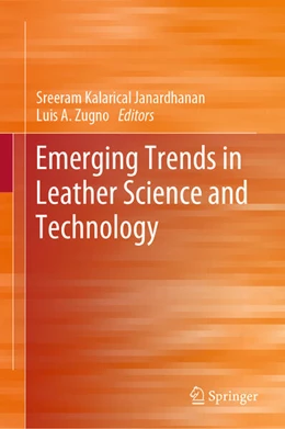 Abbildung von Janardhanan / Zugno | Emerging Trends in Leather Science and Technology | 1. Auflage | 2024 | beck-shop.de
