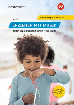 Abbildung von Merget / Wilczek | Erziehen mit Musik in der sozialpädagogischen Erstausbildung | 6. Auflage | 2025 | beck-shop.de