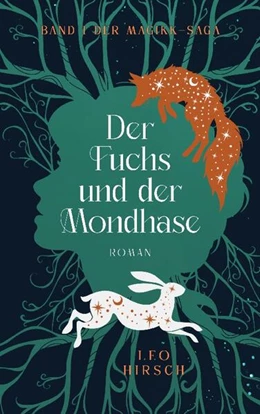 Abbildung von Hirsch | Der Fuchs und der Mondhase | 1. Auflage | 2024 | beck-shop.de