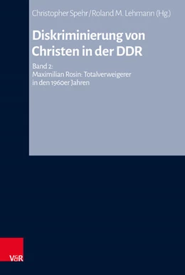 Abbildung von Rosin / Spehr | Diskriminierung von Christen in der DDR | 1. Auflage | 2025 | beck-shop.de