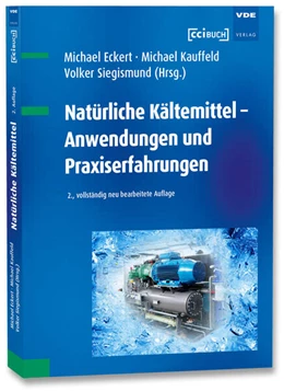 Abbildung von Eckert / Kauffeld | Natürliche Kältemittel - Anwendungen und Praxiserfahrungen | 2. Auflage | 2025 | beck-shop.de