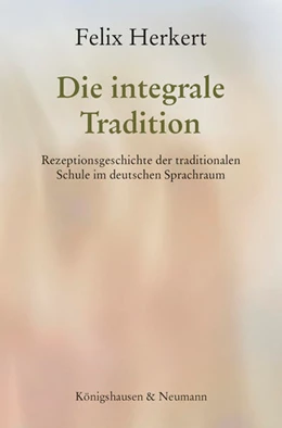 Abbildung von Herkert | Die integrale Tradition | 1. Auflage | 2025 | beck-shop.de