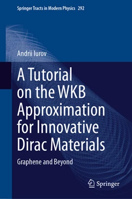 Abbildung von Iurov | A Tutorial on the WKB Approximation for Innovative Dirac Materials | 1. Auflage | 2024 | beck-shop.de