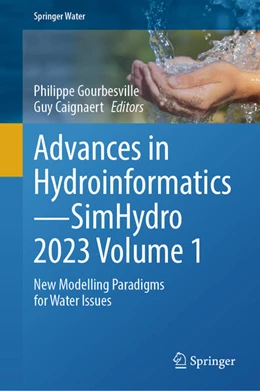 Abbildung von Gourbesville / Caignaert | Advances in Hydroinformatics-SimHydro 2023 Volume 1 | 1. Auflage | 2024 | beck-shop.de