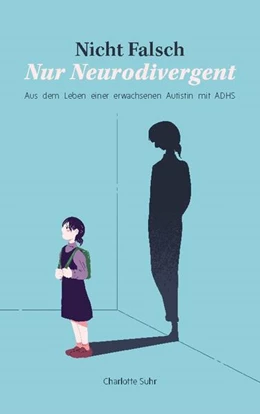 Abbildung von Suhr | Nicht falsch, nur neurodivergent | 1. Auflage | 2024 | beck-shop.de