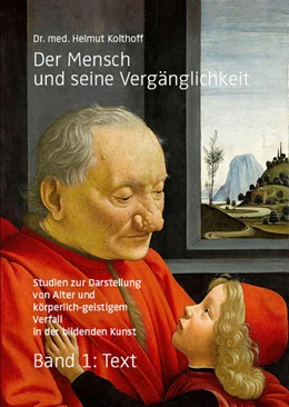 Abbildung von Kolthoff | Der Mensch und seine Vergänglichkeit | 1. Auflage | 2024 | beck-shop.de