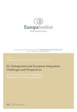 Abbildung von Kellerhals / Baumgartner | EU Enlargement and European Integration: Challenges and Perspectives | 1. Auflage | 2024 | beck-shop.de