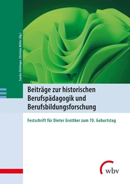Abbildung von Bohlinger / Müller | Beiträge zur historischen Berufspädagogik und Berufsbildungsforschung | 1. Auflage | 2024 | beck-shop.de