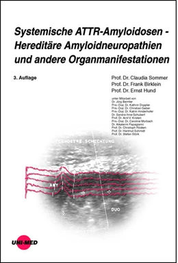 Abbildung von Sommer / Birklein | Systemische ATTR-Amyloidosen - Hereditäre Amyloidneuropathien und andere Organmanifestationen | 3. Auflage | 2024 | beck-shop.de